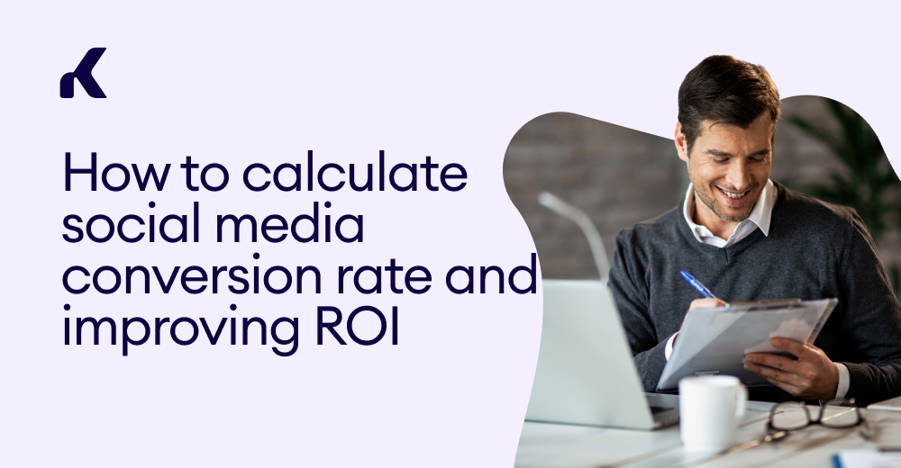 How to calculate social media conversion rate and improve ROI — Kommo