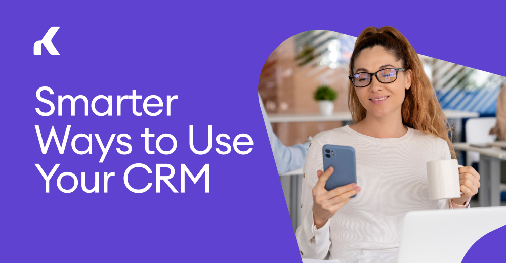 Better than a Rolodex: Smarter Ways to Use Your CRM — Kommo